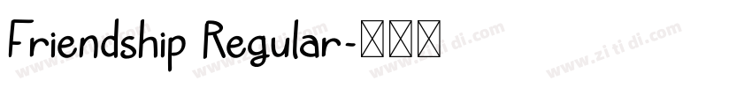 Friendship Regular字体转换 Friendship Regular字体转换